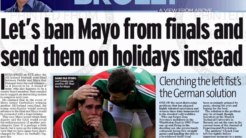 Joe Brolly wants to ban Mayo from All-Ireland Finals.