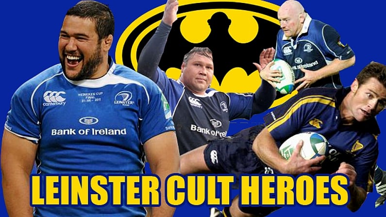 7 Of Leinster's Greatest Ever Cult Heroes