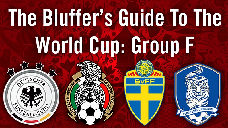 The Bluffer's Guide To The World Cup: Group F