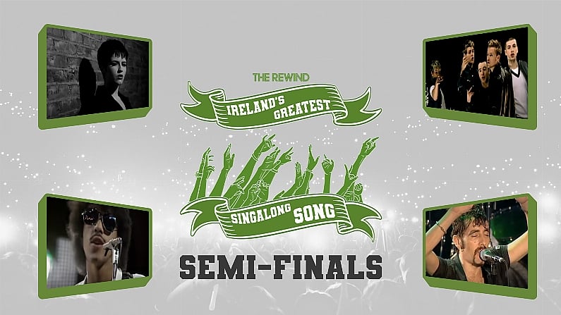 Ireland's Greatest Singalong Song - Semi-Finals