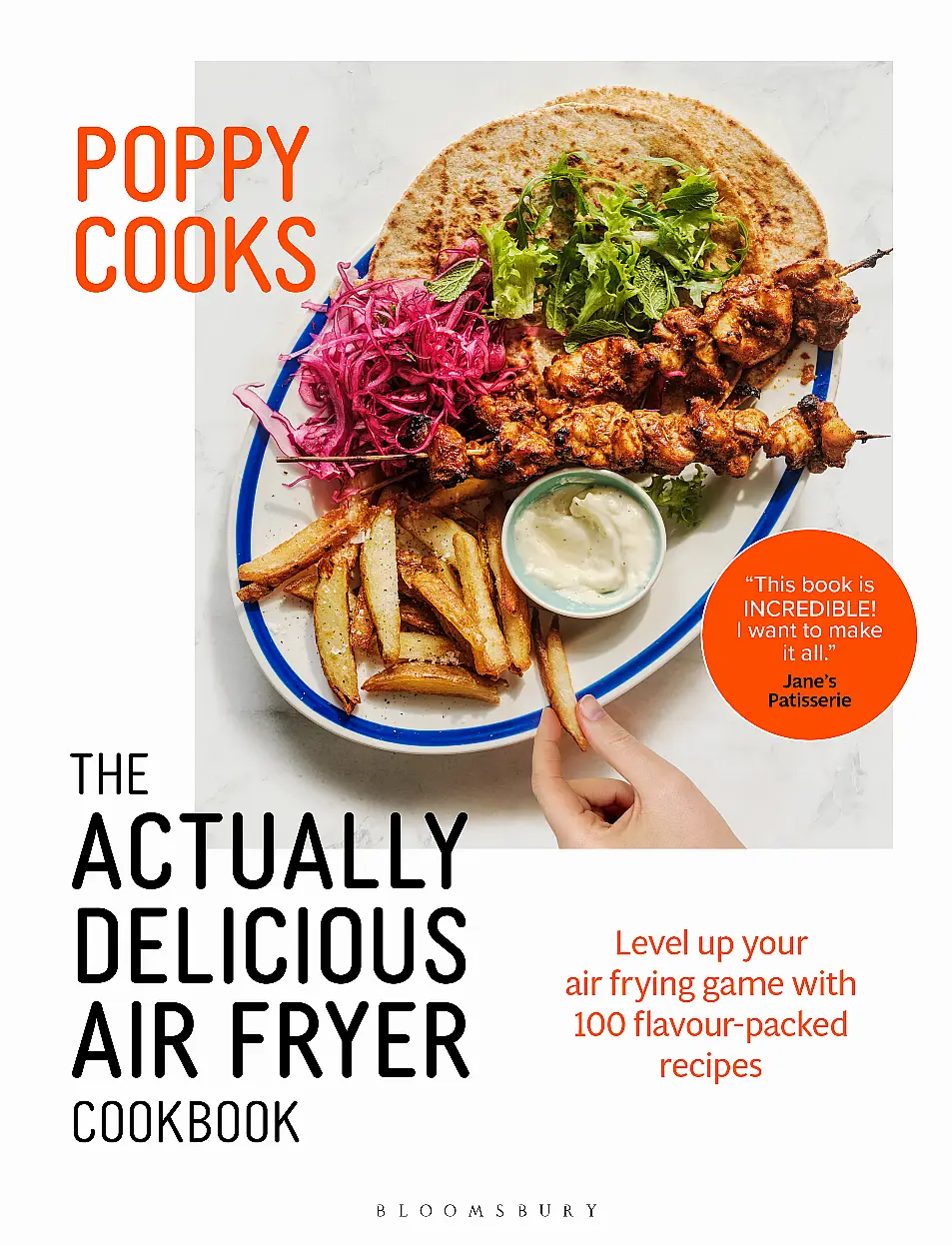 Poppy Cooks: The Actually Delicious Air Fryer Cookbook