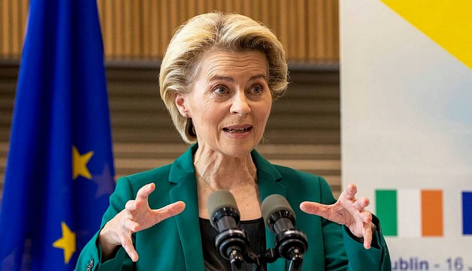 European Commission President Ursula Von Der Leyen To Visit Dublin