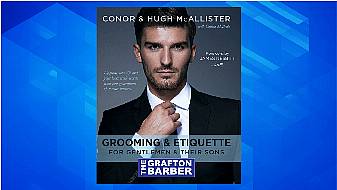 Grooming & Etiquette By The Grafton Barber: Timeless Insights For The Modern Gentleman